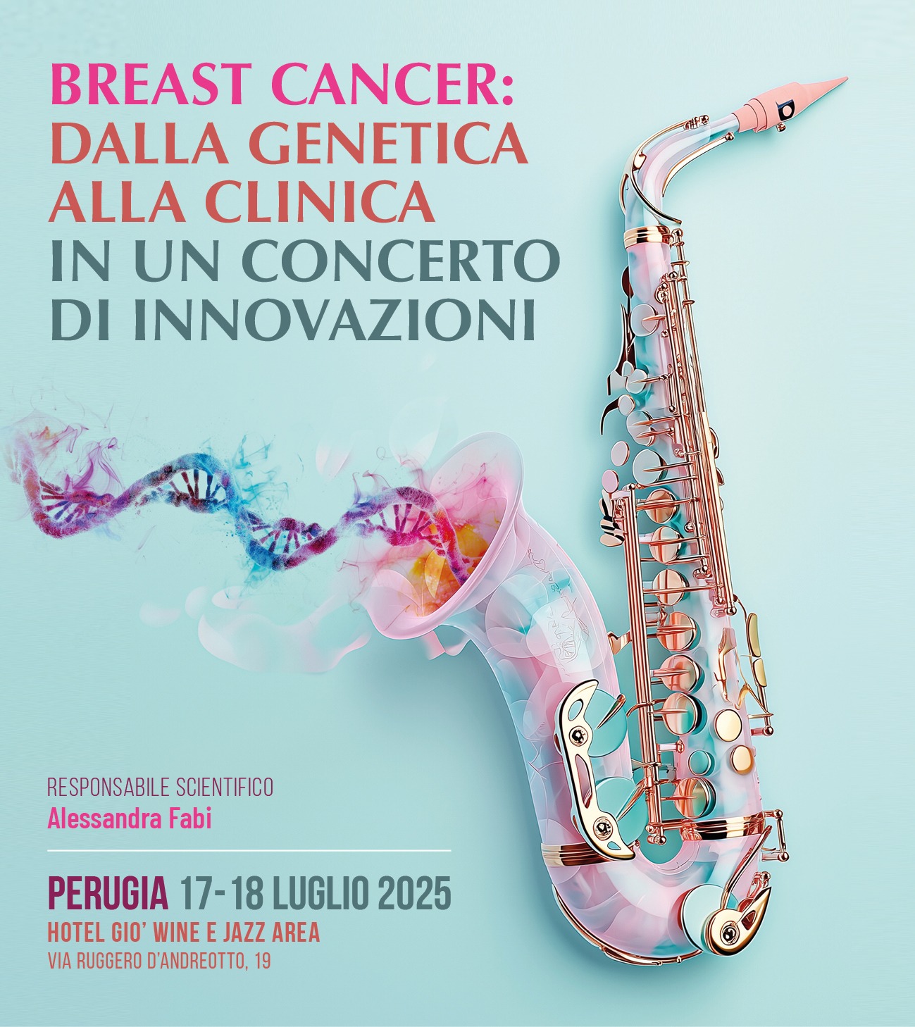 BREAST CANCER: DALLA GENETICA ALLA CLINICA IN UN CONCERTO DIINNOVAZIONE