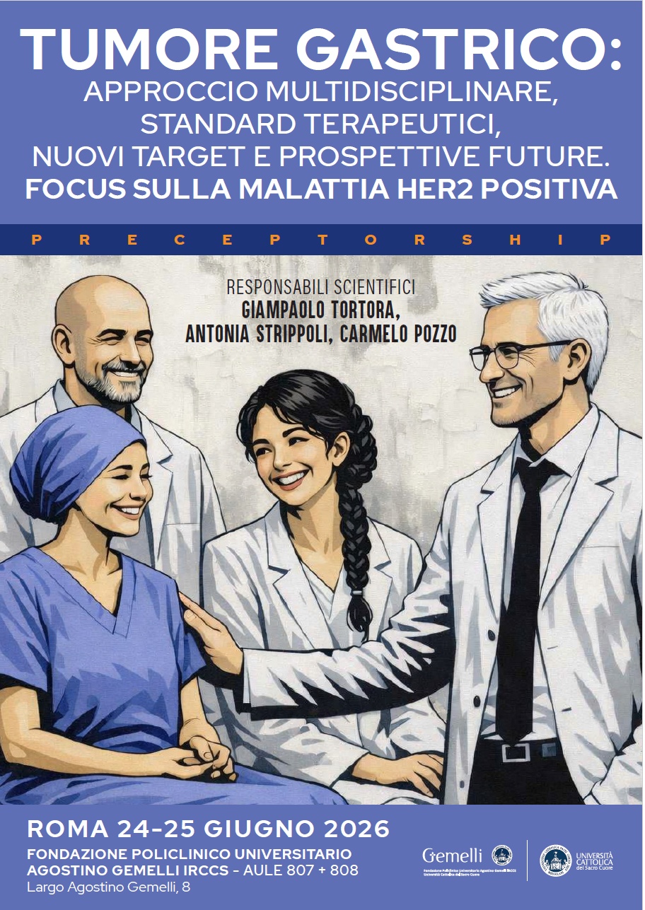 TUMORE GASTRICO: APPROCCIO MULTIDISCIPLINARE, STANDARD TERAPEUTICI, NUOVI TARGET E PROSPETTIVE FUTURE. FOCUS SULLA MALATTIA HER2