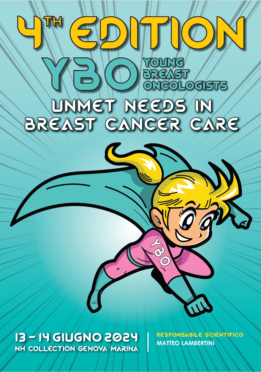 YBO (YOUNG BREAST ONCOLOGISTS) FOURTH EDITION UNMET NEEDS IN BREAST CANCER CARE