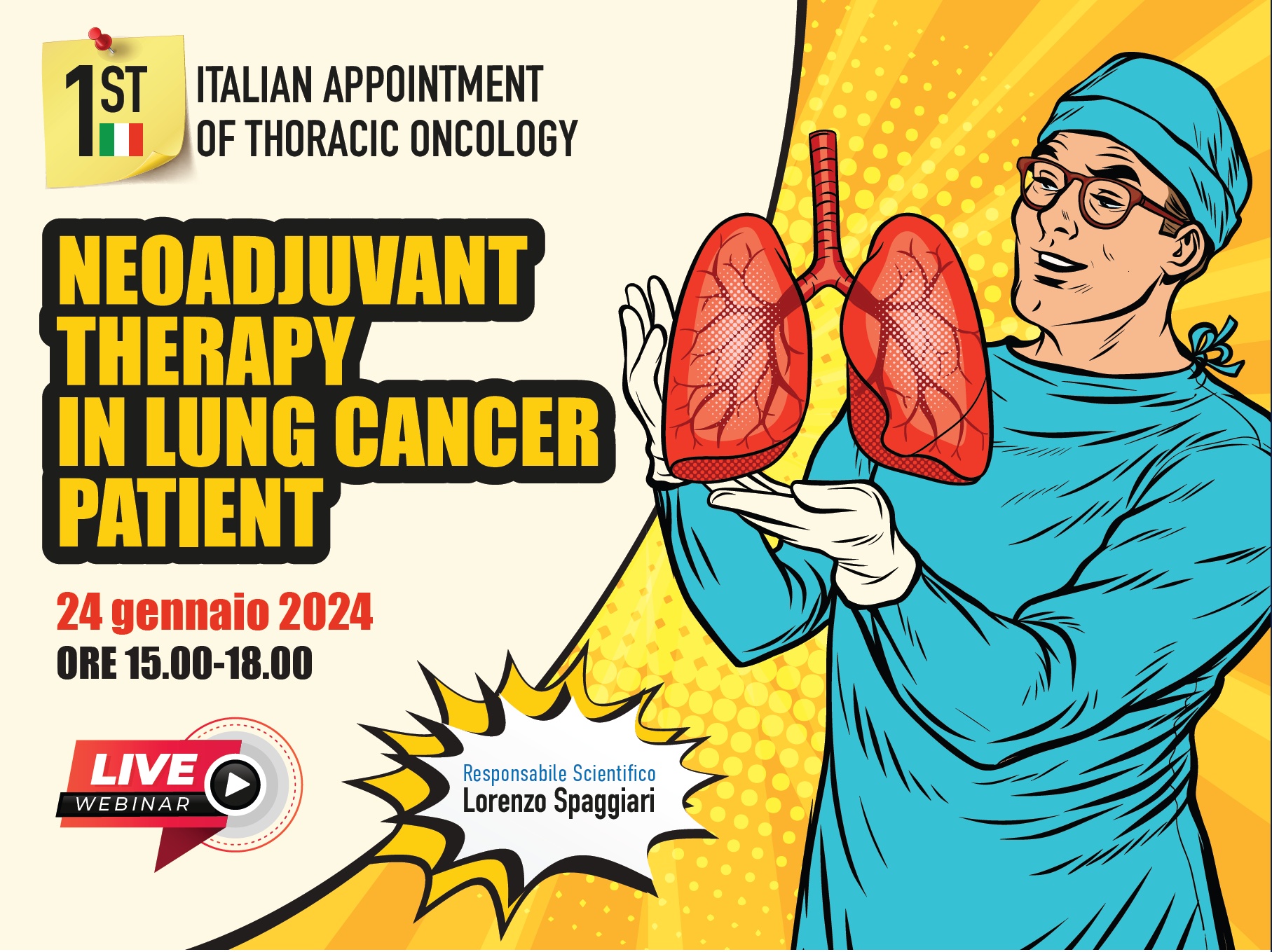 FAD - 1ST ITALIAN APPOINTMENT OF THORACIC ONCOLOGY. NEOADJUVANT THERAPY IN LUNG CANCER PATIENTS