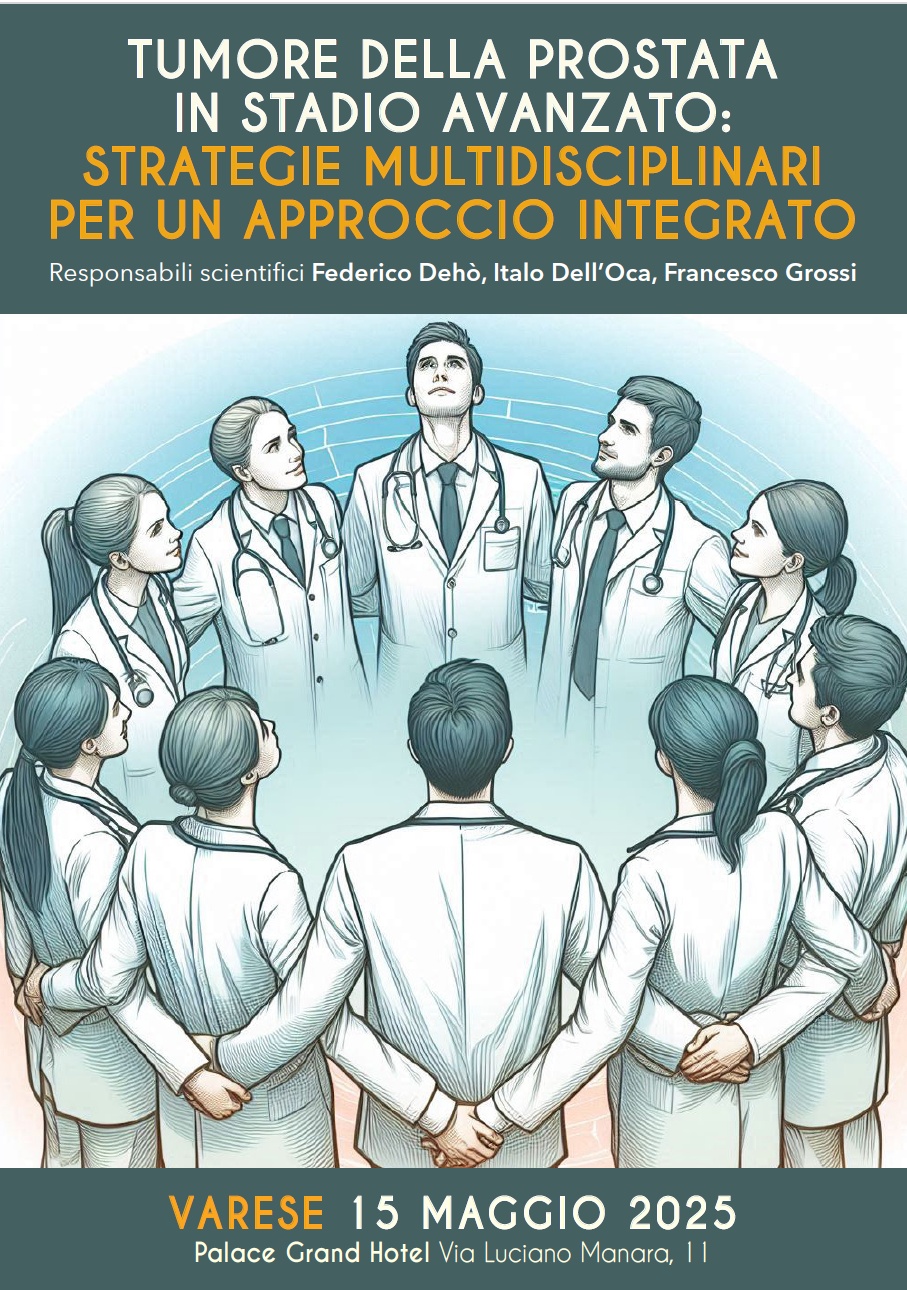 RESIDENZIALE - TUMORE DELLA PROSTATA IN STADIO AVANZATO: STRATEGIE MULTIDISCIPLINARI PER UN APPROCCIO INTEGRATO