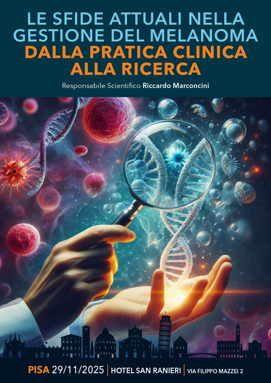 RESIDENZIALE - LE SFIDE ATTUALI NELLA GESTIONE DEL MELANOMA DALLA PRATICA CLINICA ALLA RICERCA