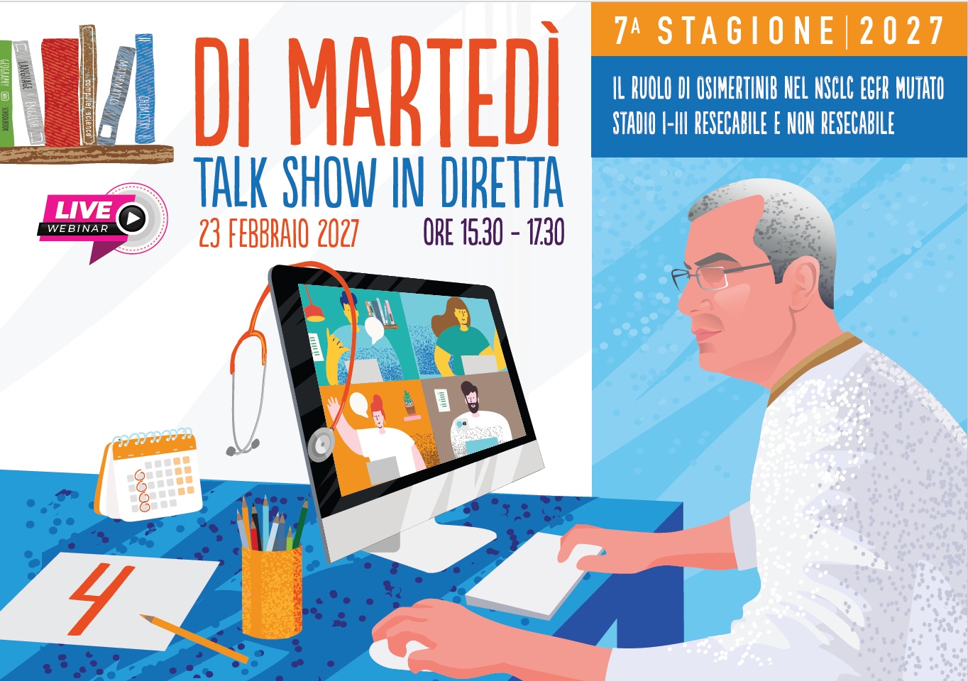 FAD - DI MARTEDI’ TALK SHOW IN DIRETTA. IL RUOLO DI OSIMERTINIB NEL NSCLC EGFR MUTATO STADIO I-III RESECABILE E NON RESECABILE